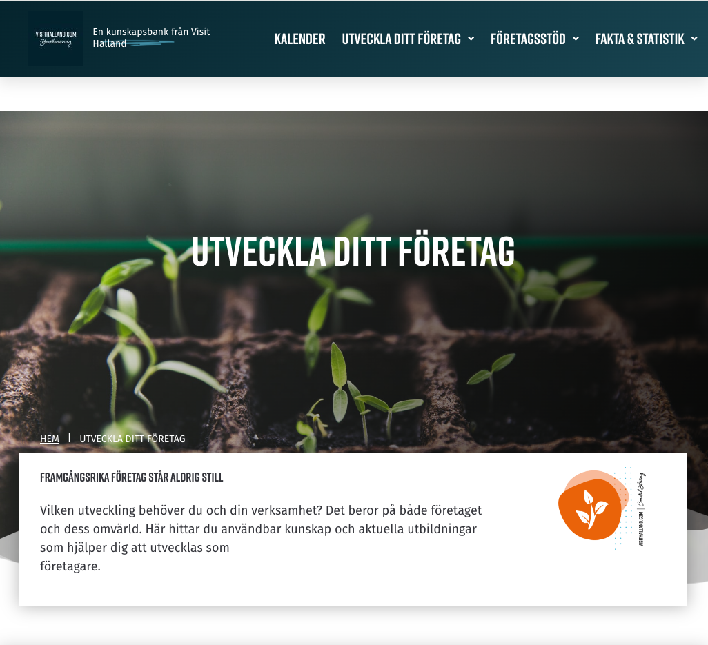 Små gröna plantor spirar i jord. Text över bilden: Utveckla ditt företag. En kunskapsbank från Visit Halland.
